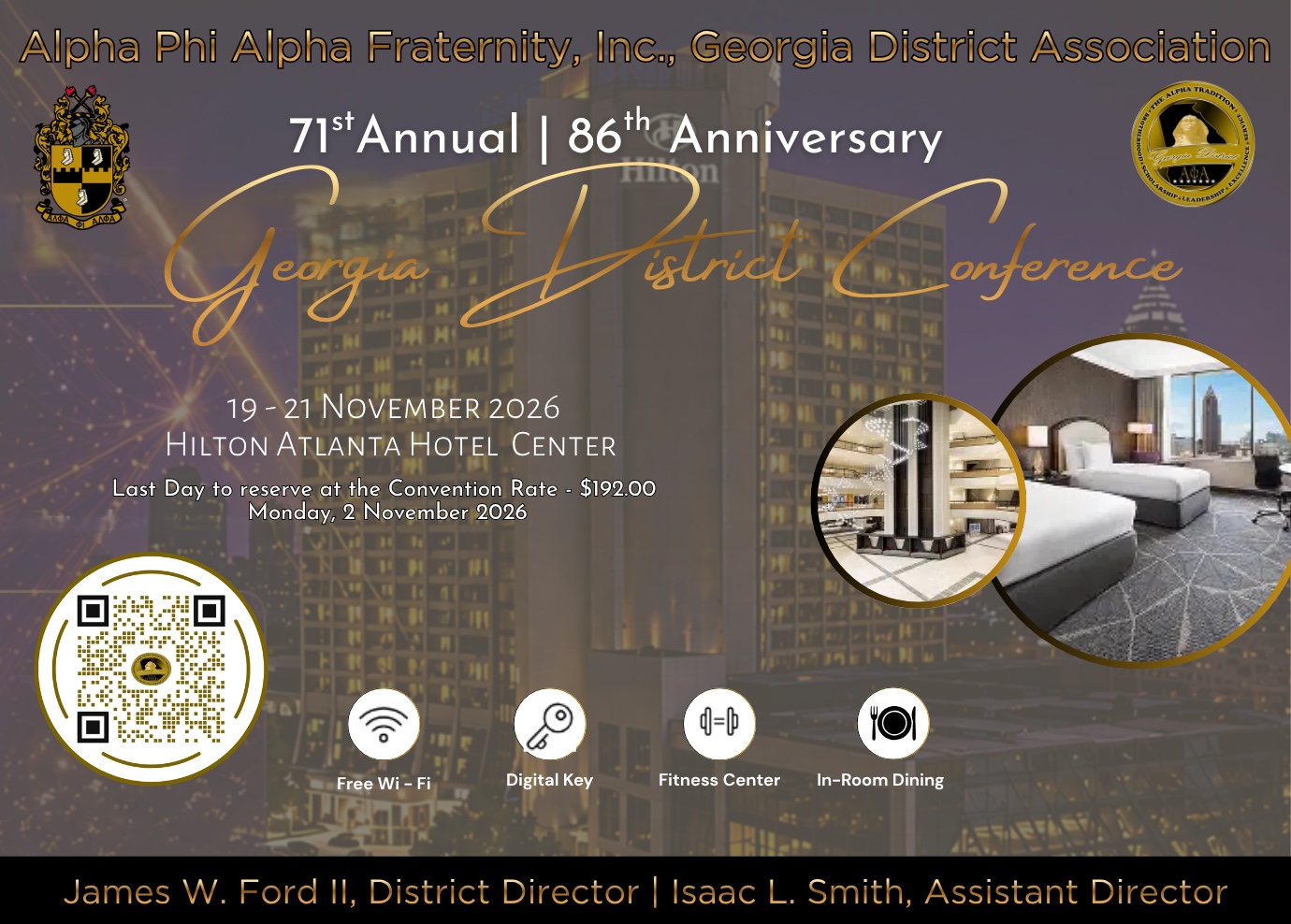 Alpha Phi Alpha Fraternity, Inc., Georgia District Association — 71st Annual | 86th Anniversary Georgia District Conference, 19-21 November 2026, Hilton Atlanta Hotel Center. Last day to reserve at the convention rate of $192.00 is Monday, 2 November 2026. QR code links to the room reservation booking page. James W. Ford II, District Director | Isaac L. Smith, Assistant Director.